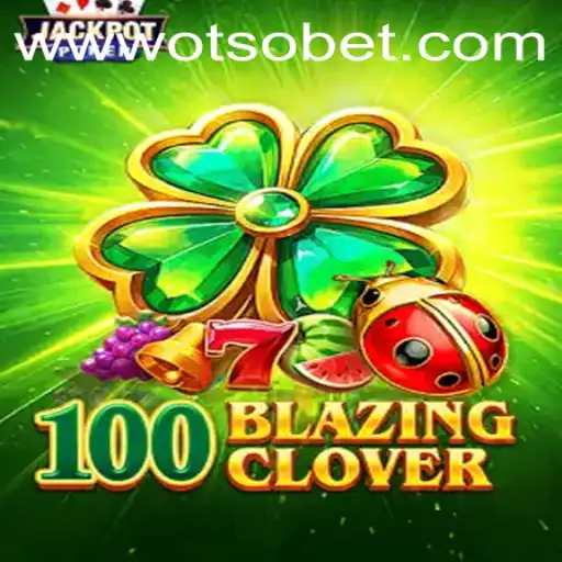 100BlazingClover: A Thrilling New Adventure in the Gaming Arena