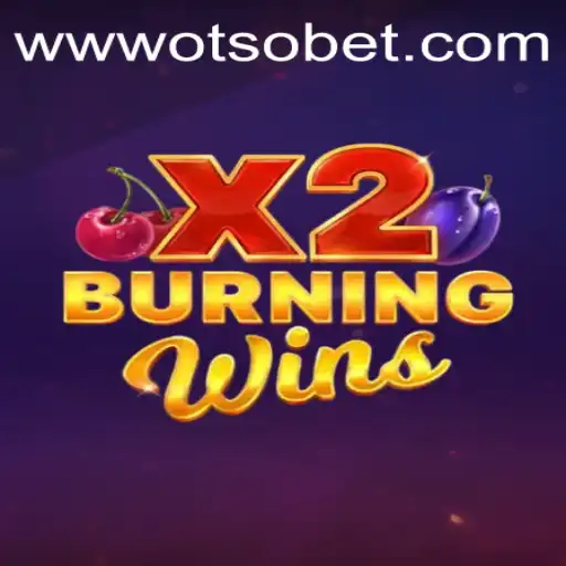 Discover the Thrilling World of BurningWinsX2