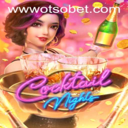 Explore the Vibrant World of CocktailNights and Discover Otsobet Login