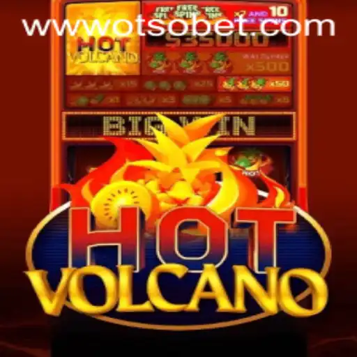 Exploring the Excitement of HotVolcano and Navigating Otsobet Login