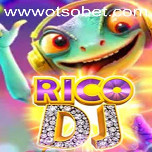 Exploring RicoDJ: A Comprehensive Guide to the Game and Otsobet Login