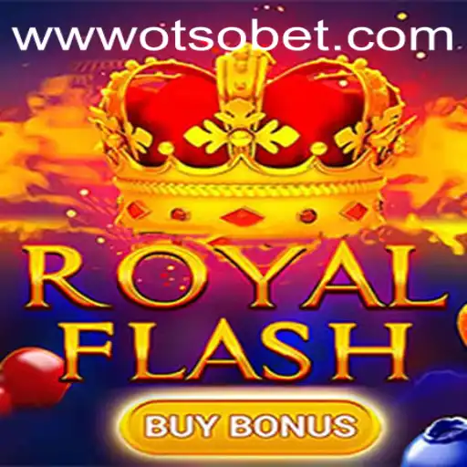 Discovering RoyalFlashBuyBonus and Otsobet Login: A Comprehensive Guide